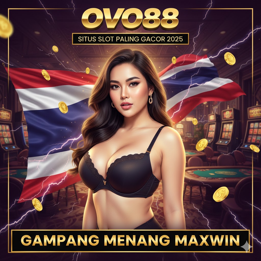 OVO88 🚀 Platform Situs Online Gacor Terpercaya Server Thailand Resmi